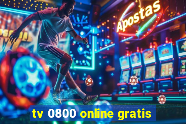 tv 0800 online gratis